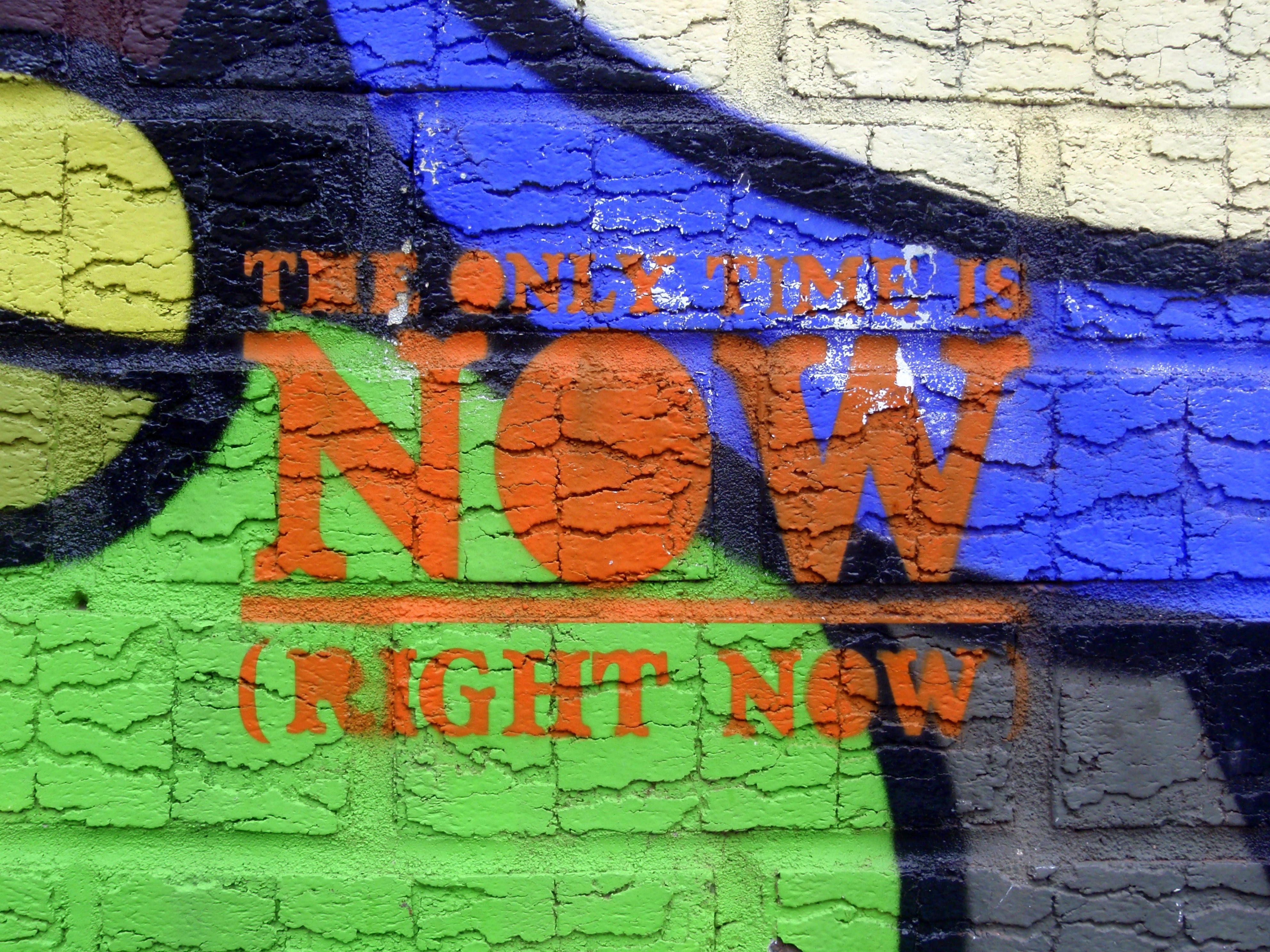 the only time is now right now wall paint